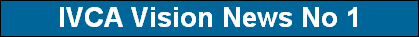 IVCA Vision News No 1